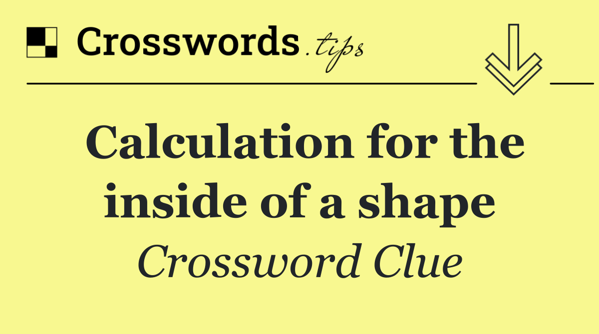 Calculation for the inside of a shape