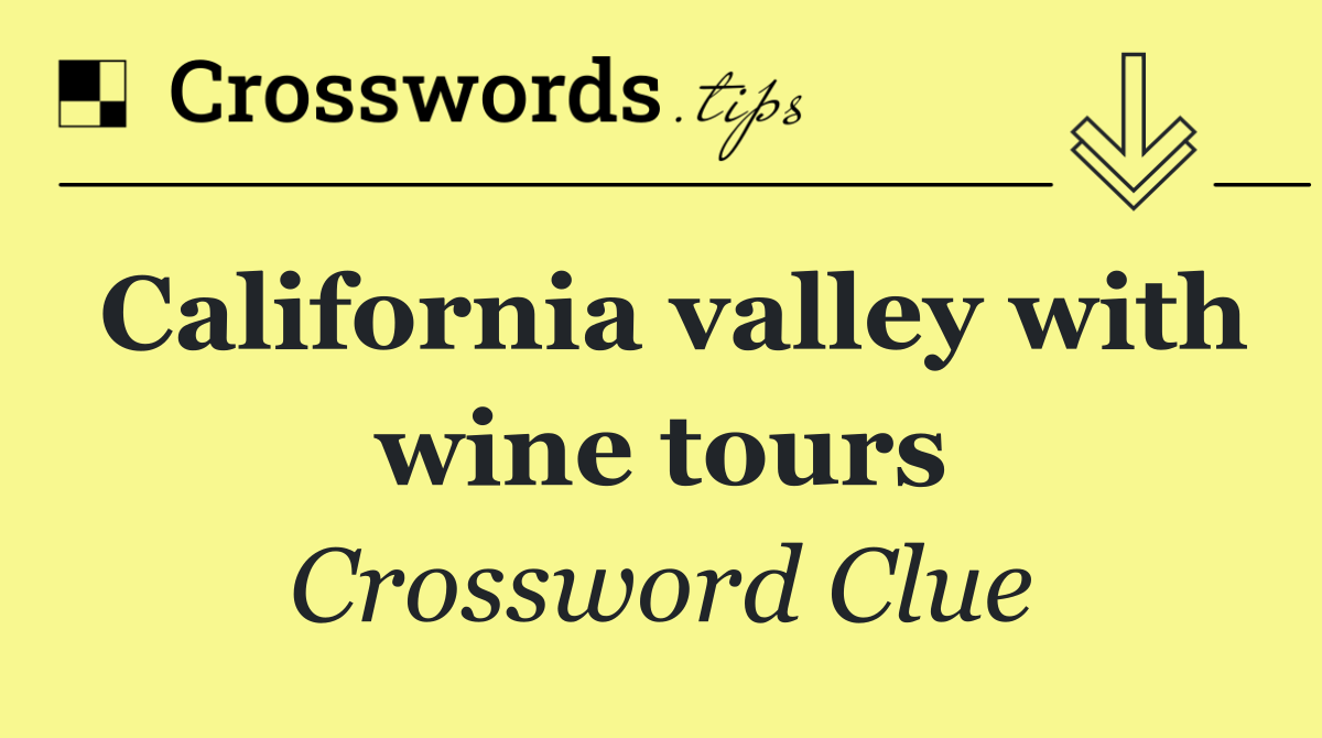 California valley with wine tours