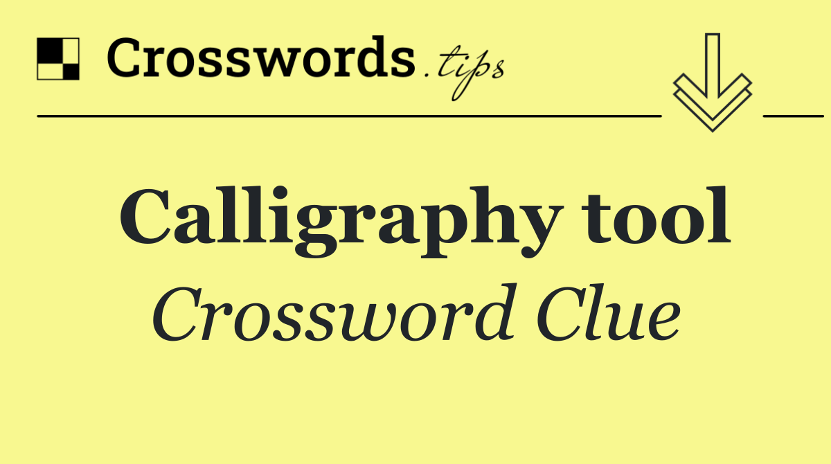 Calligraphy tool