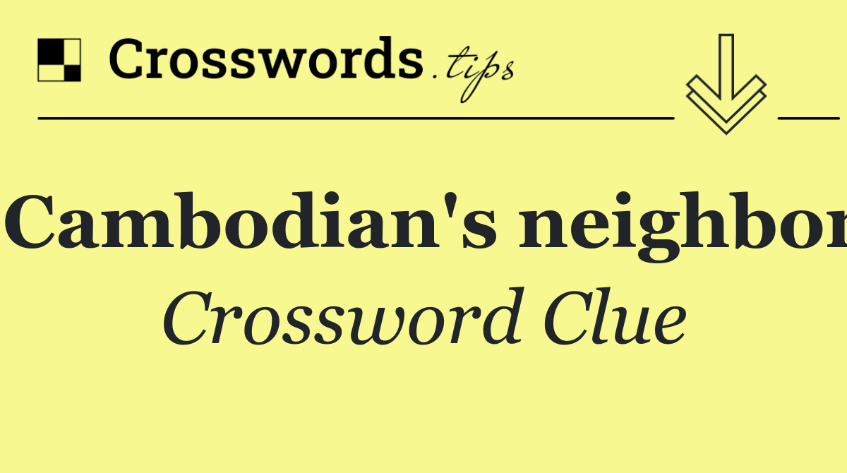 Cambodian's neighbor