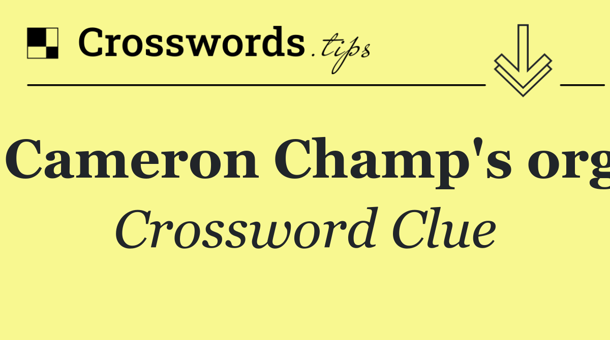 Cameron Champ's org