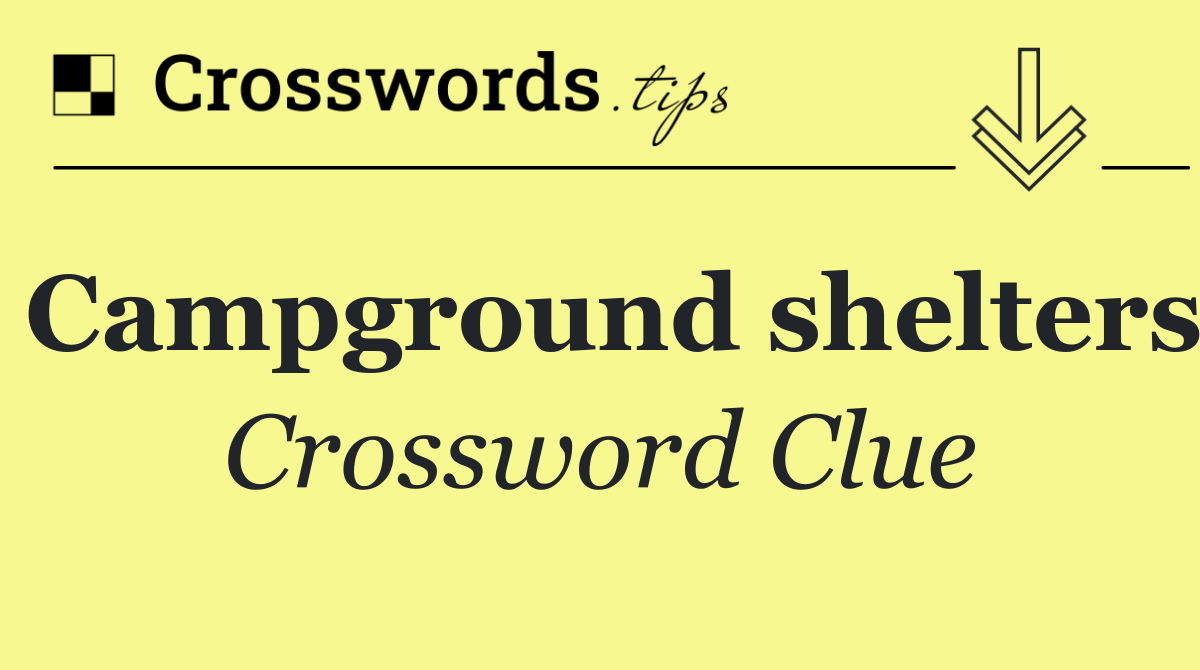 Campground shelters