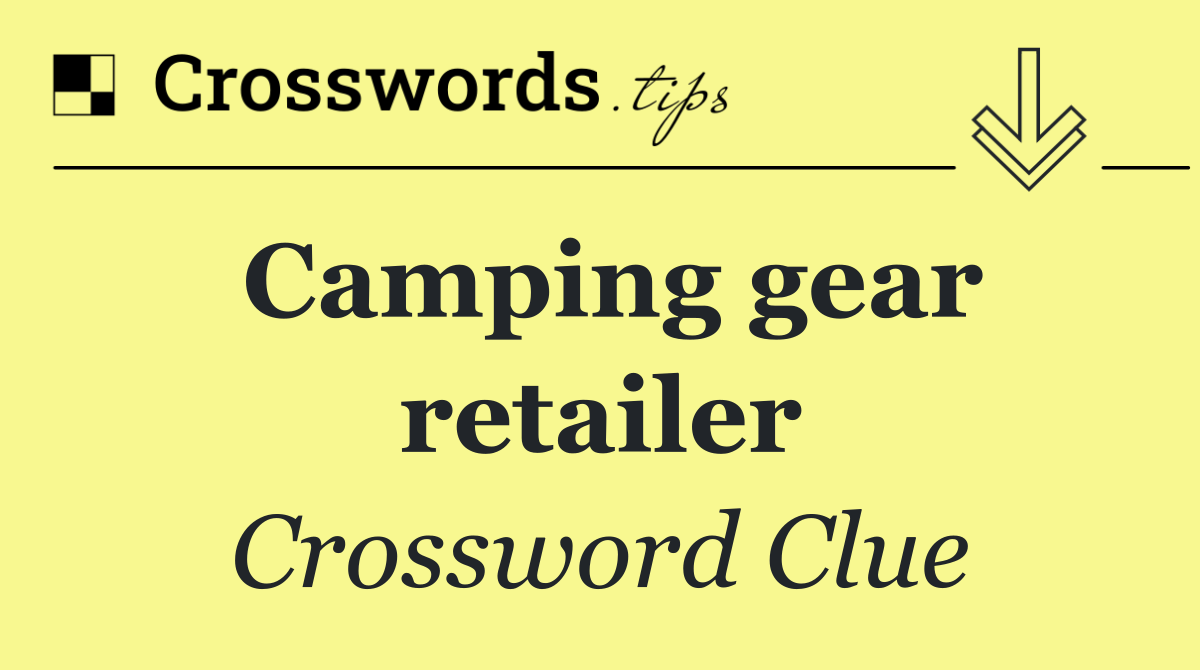 Camping gear retailer