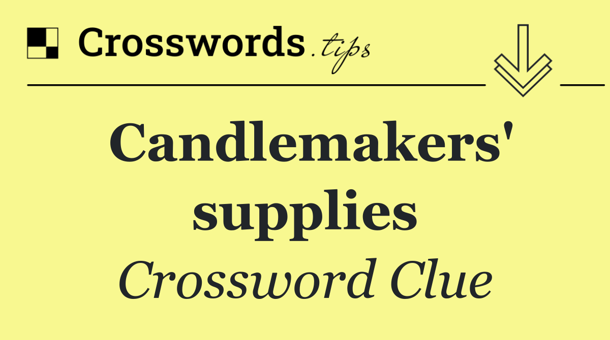 Candlemakers' supplies