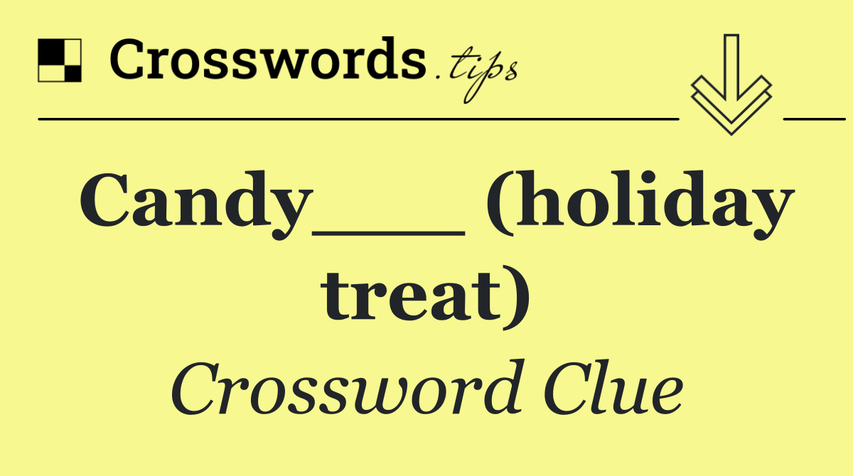 Candy___ (holiday treat)