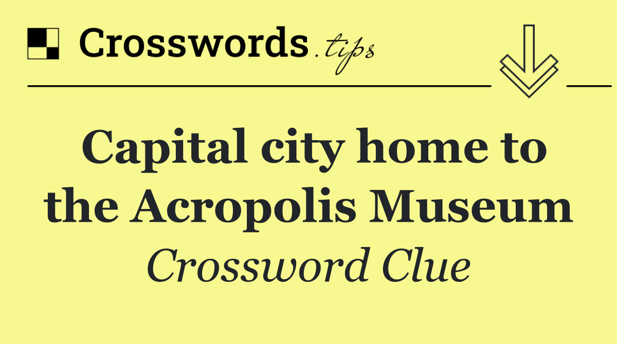 Capital city home to the Acropolis Museum