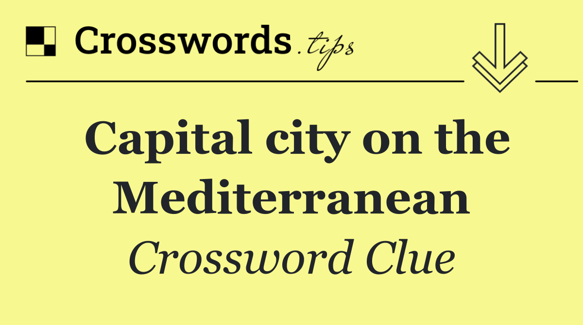 Capital city on the Mediterranean
