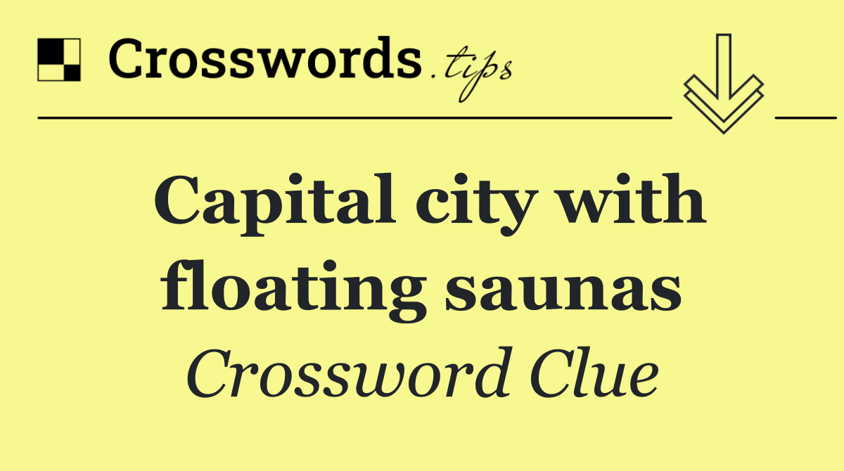 Capital city with floating saunas