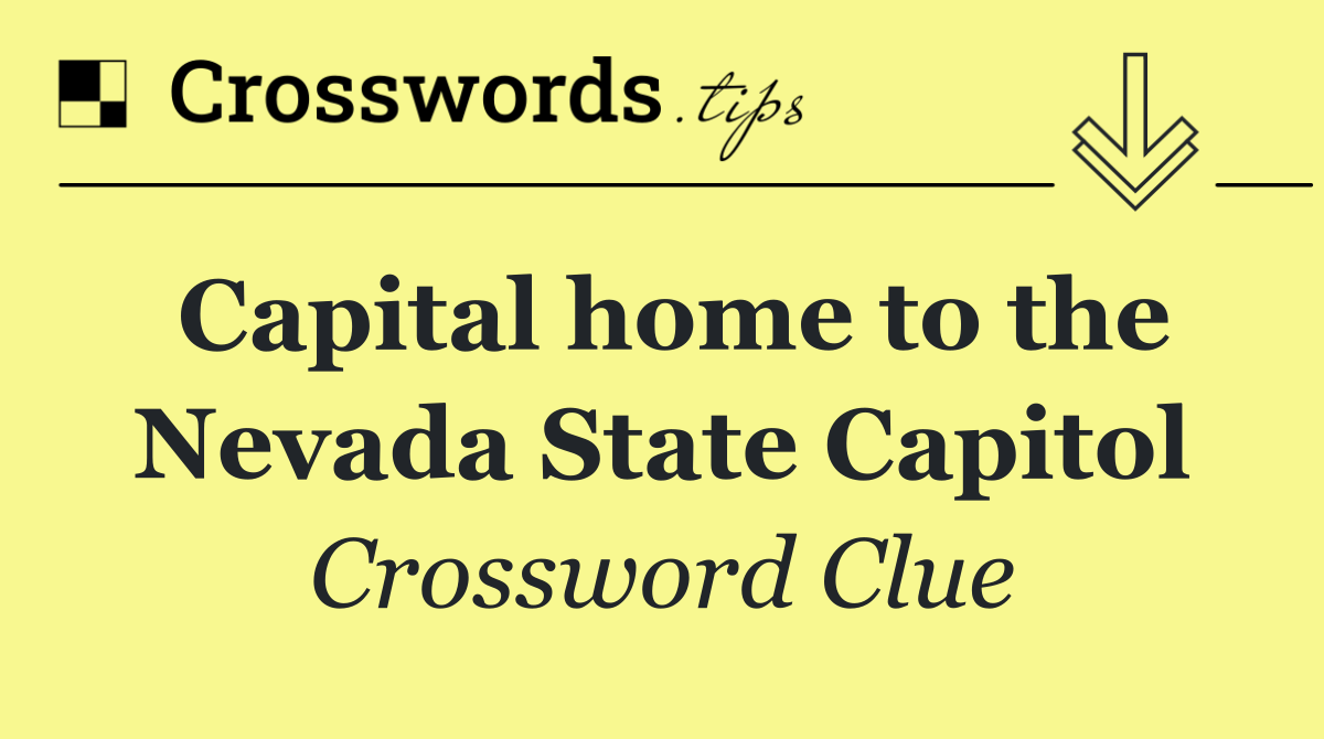 Capital home to the Nevada State Capitol