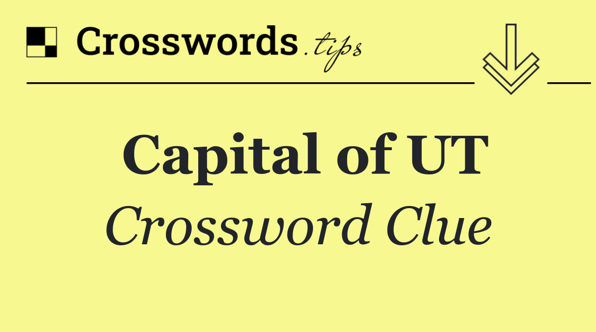 Capital of UT