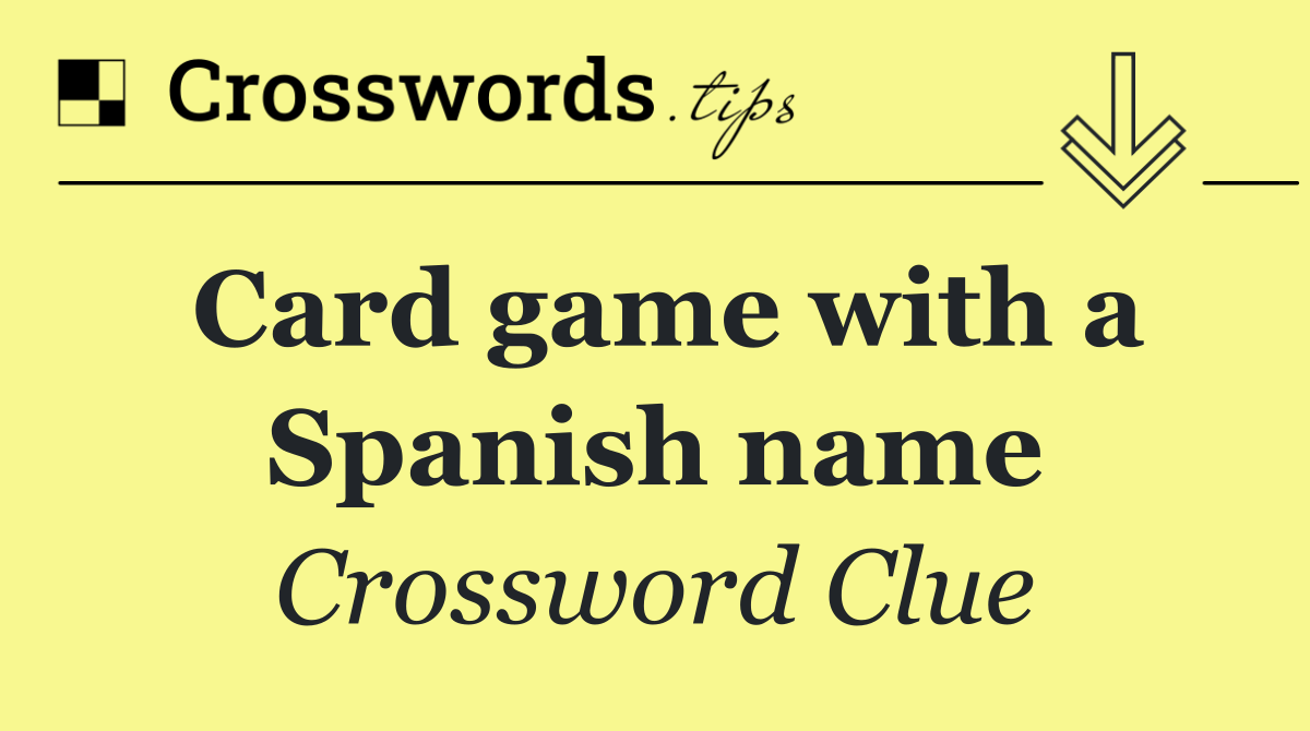 Card game with a Spanish name