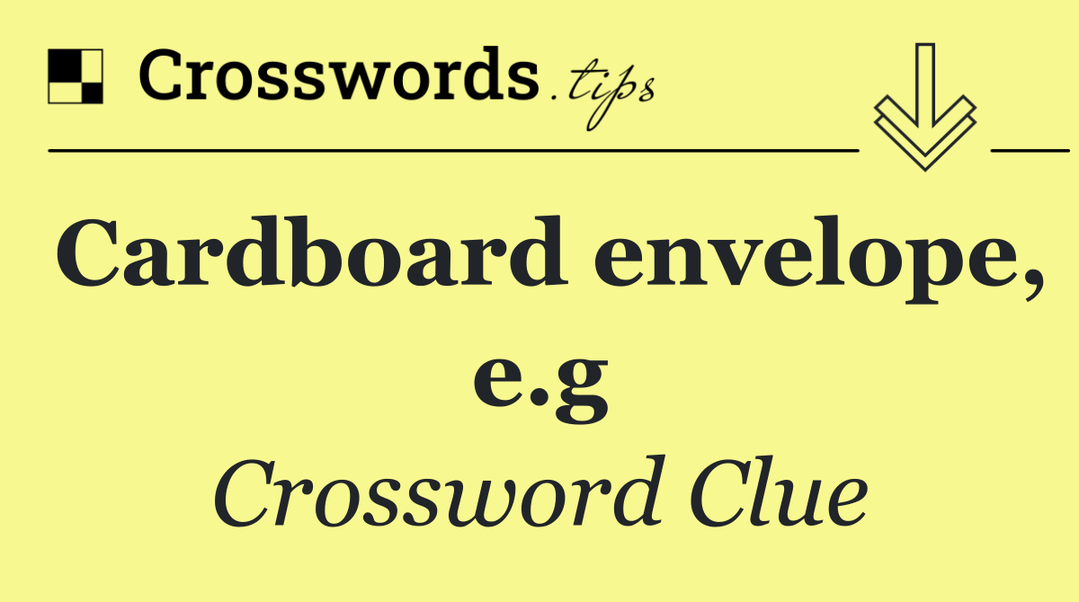 Cardboard envelope, e.g