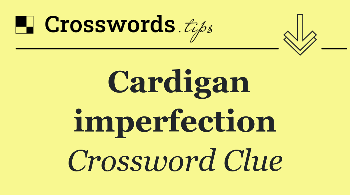 Cardigan imperfection