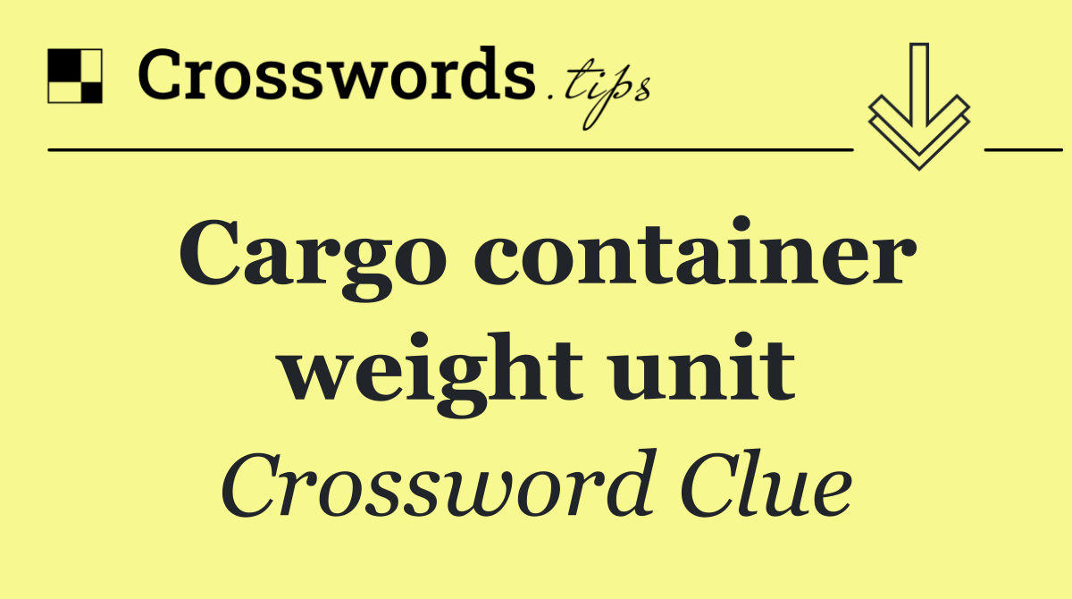Cargo container weight unit