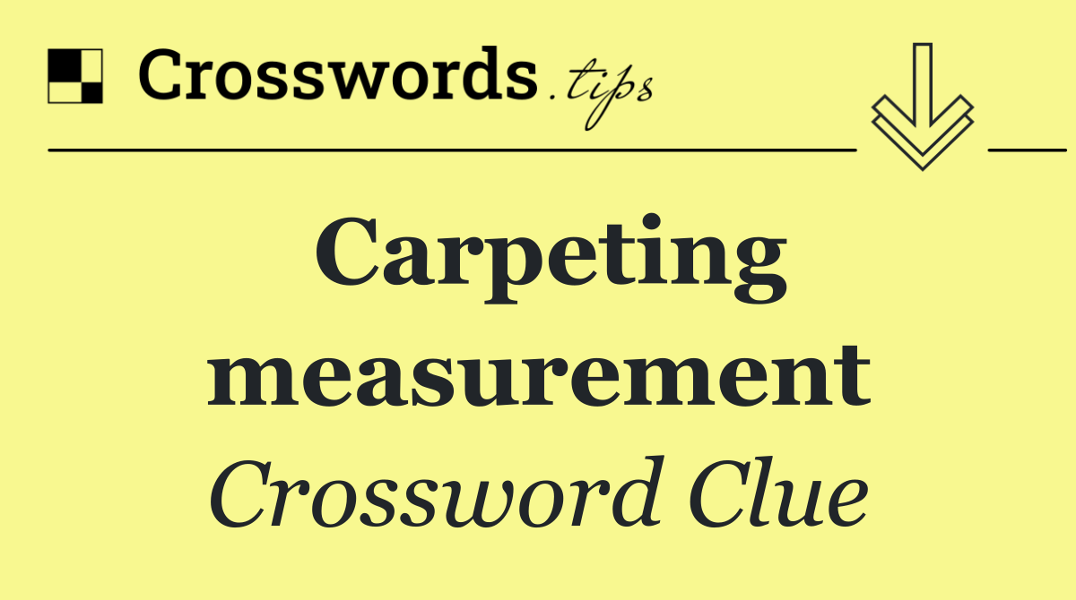 Carpeting measurement
