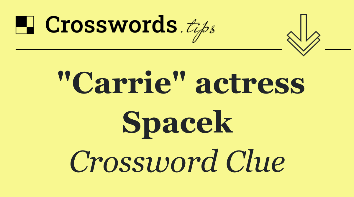 "Carrie" actress Spacek