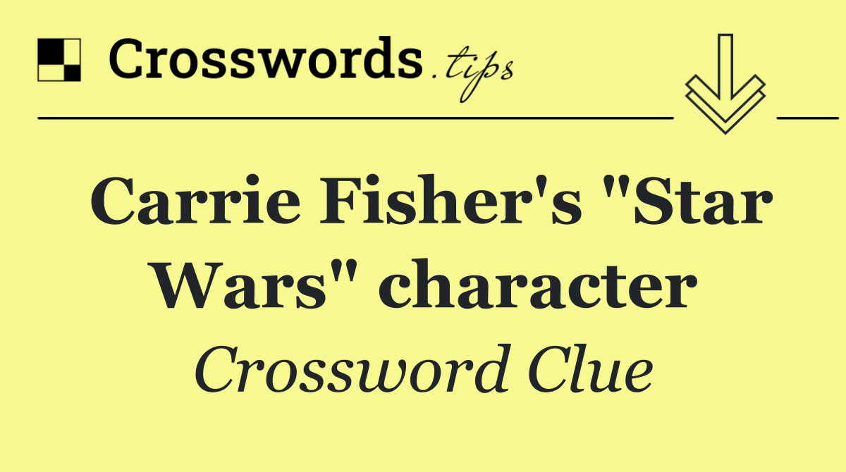 Carrie Fisher's "Star Wars" character