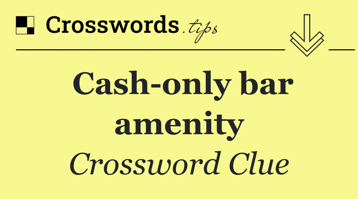 Cash only bar amenity