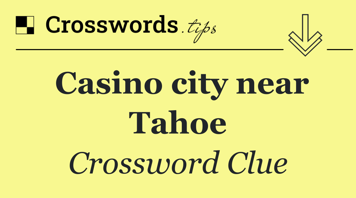 Casino city near Tahoe