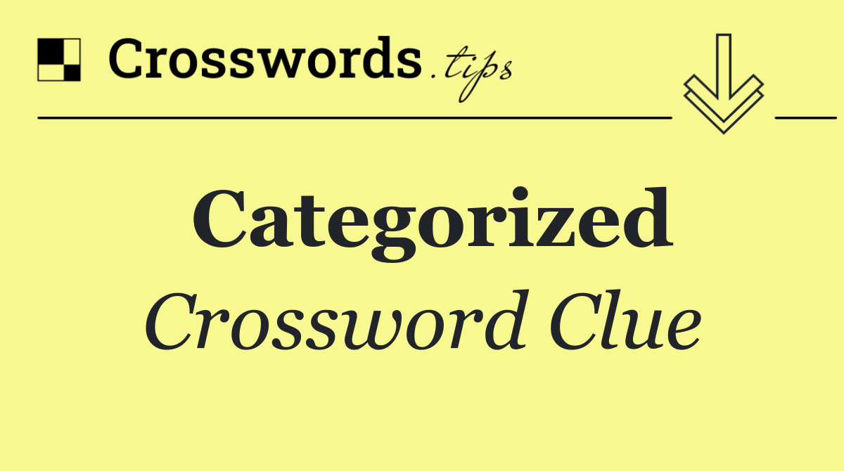 Categorized