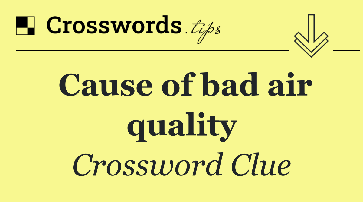 Cause of bad air quality