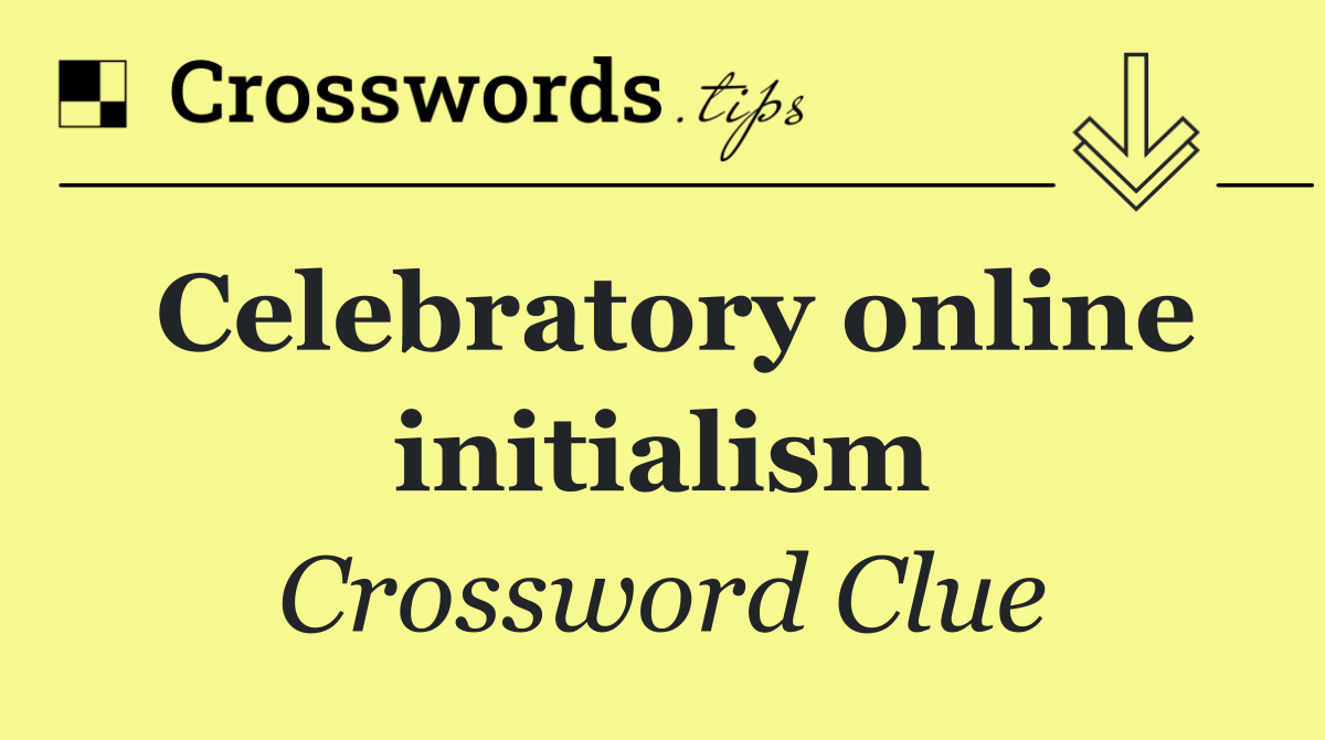 Celebratory online initialism