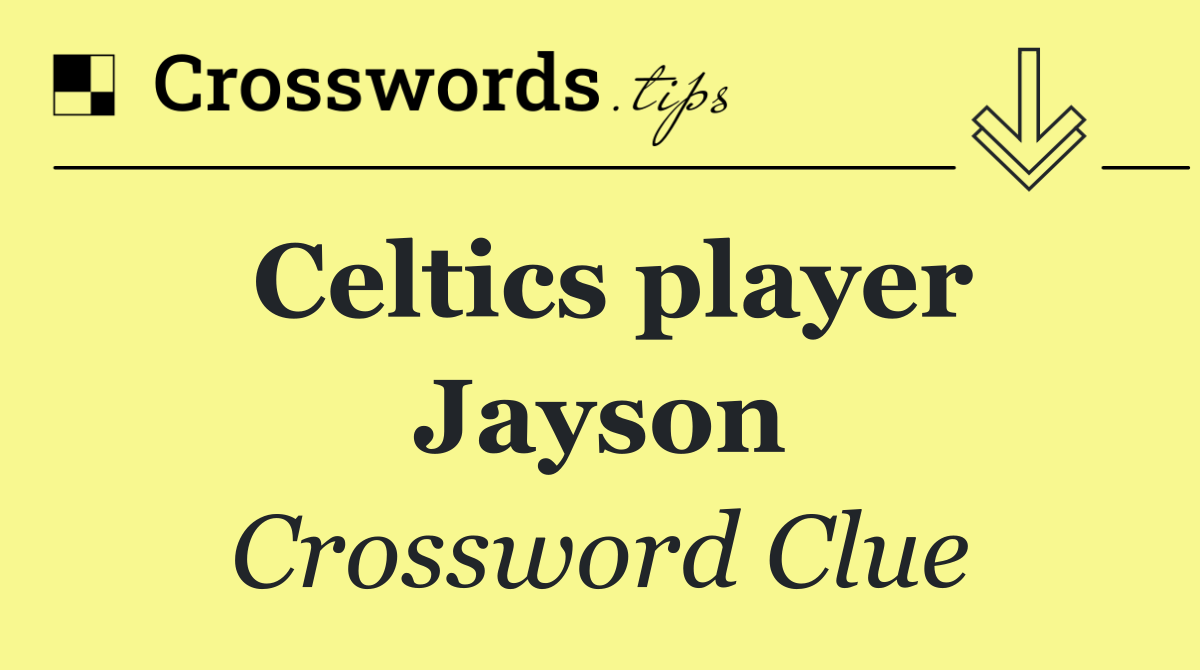 Celtics player Jayson