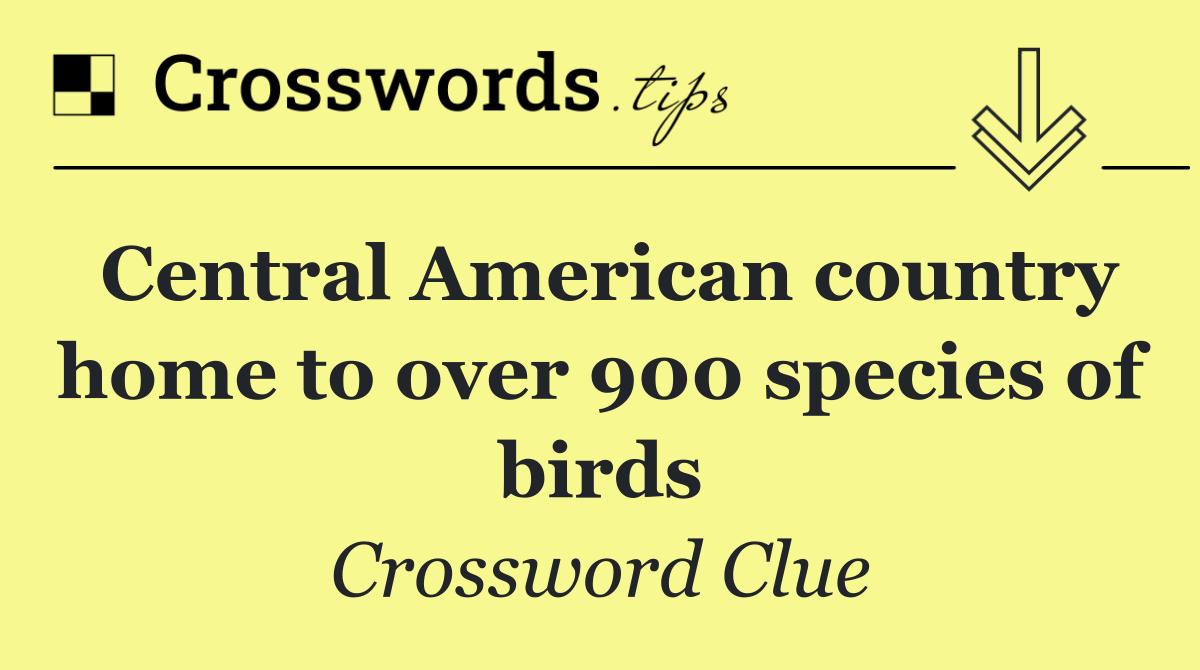 Central American country home to over 900 species of birds