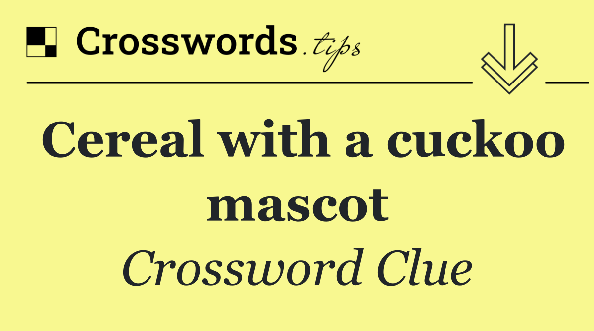 Cereal with a cuckoo mascot