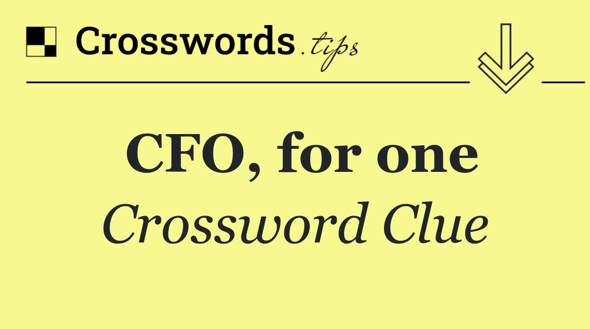 CFO, for one