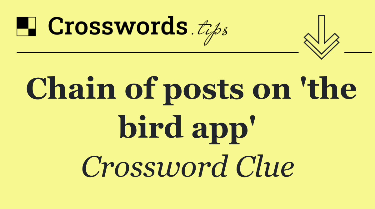 Chain of posts on 'the bird app'