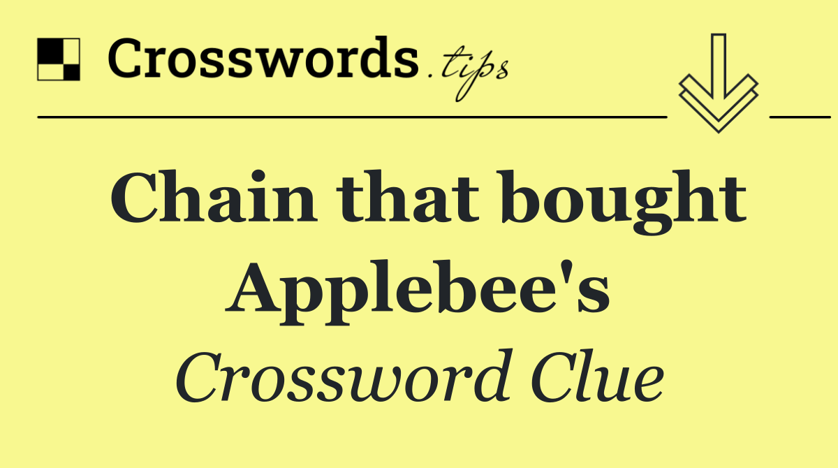 Chain that bought Applebee's