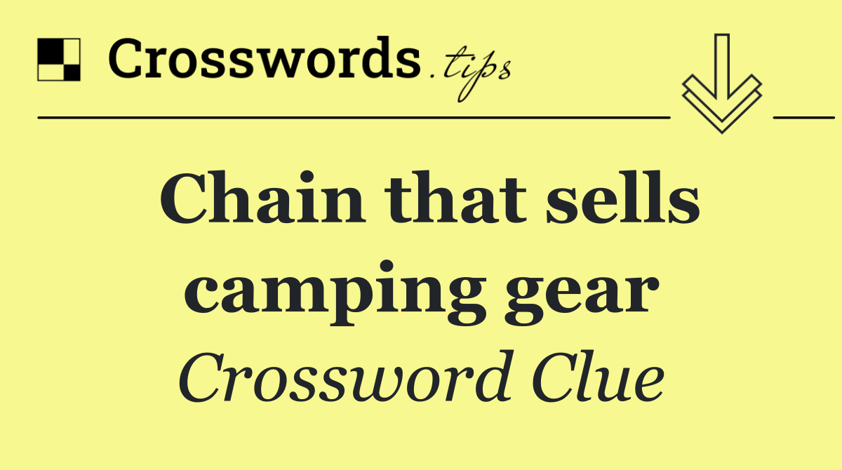 Chain that sells camping gear