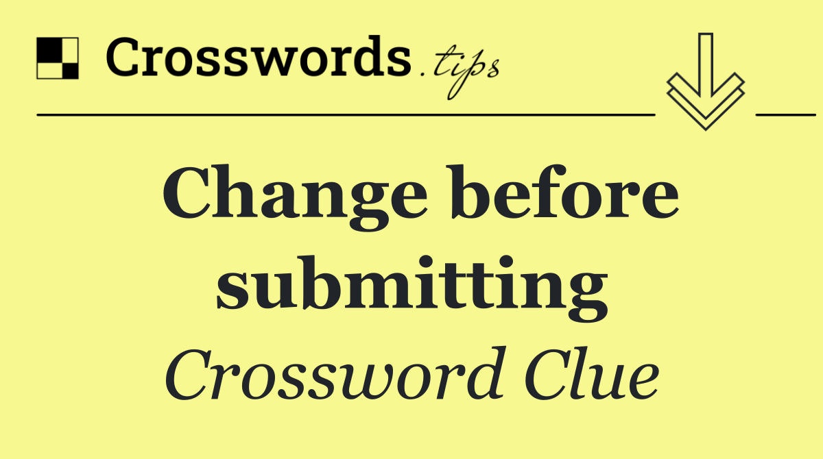 Change before submitting