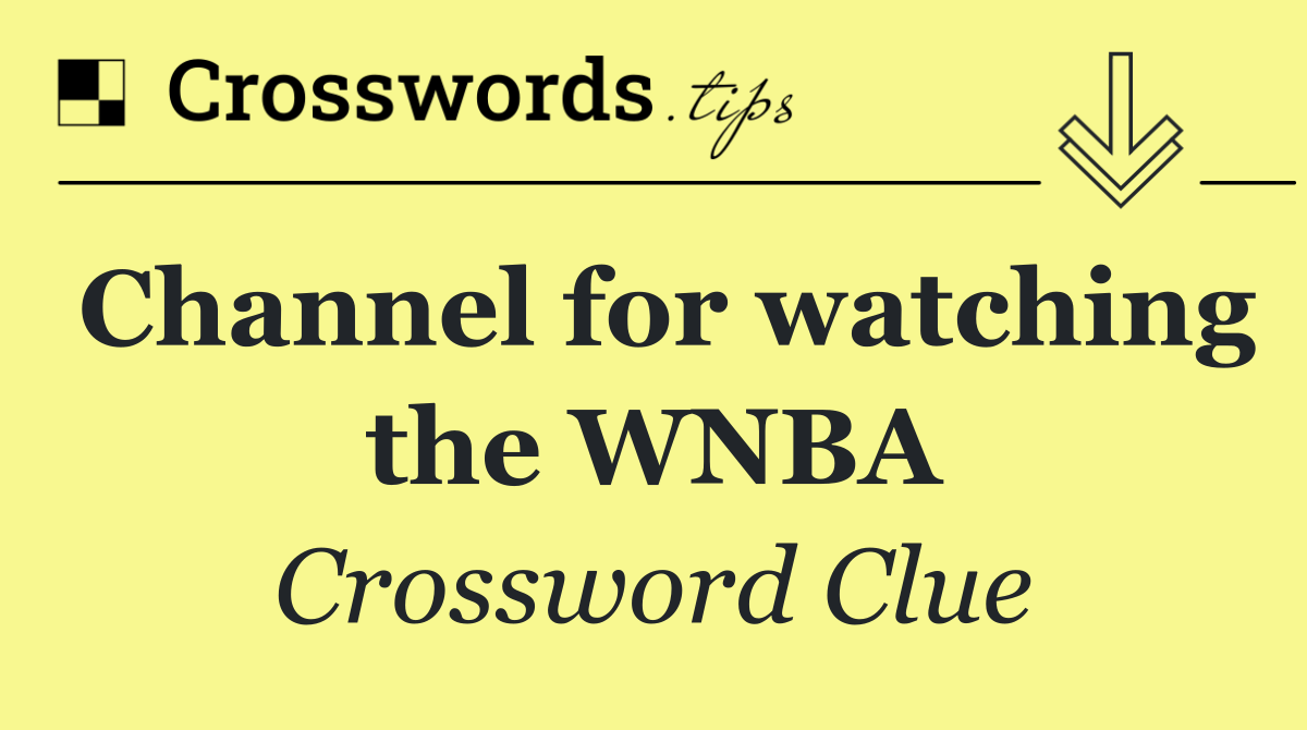 Channel for watching the WNBA