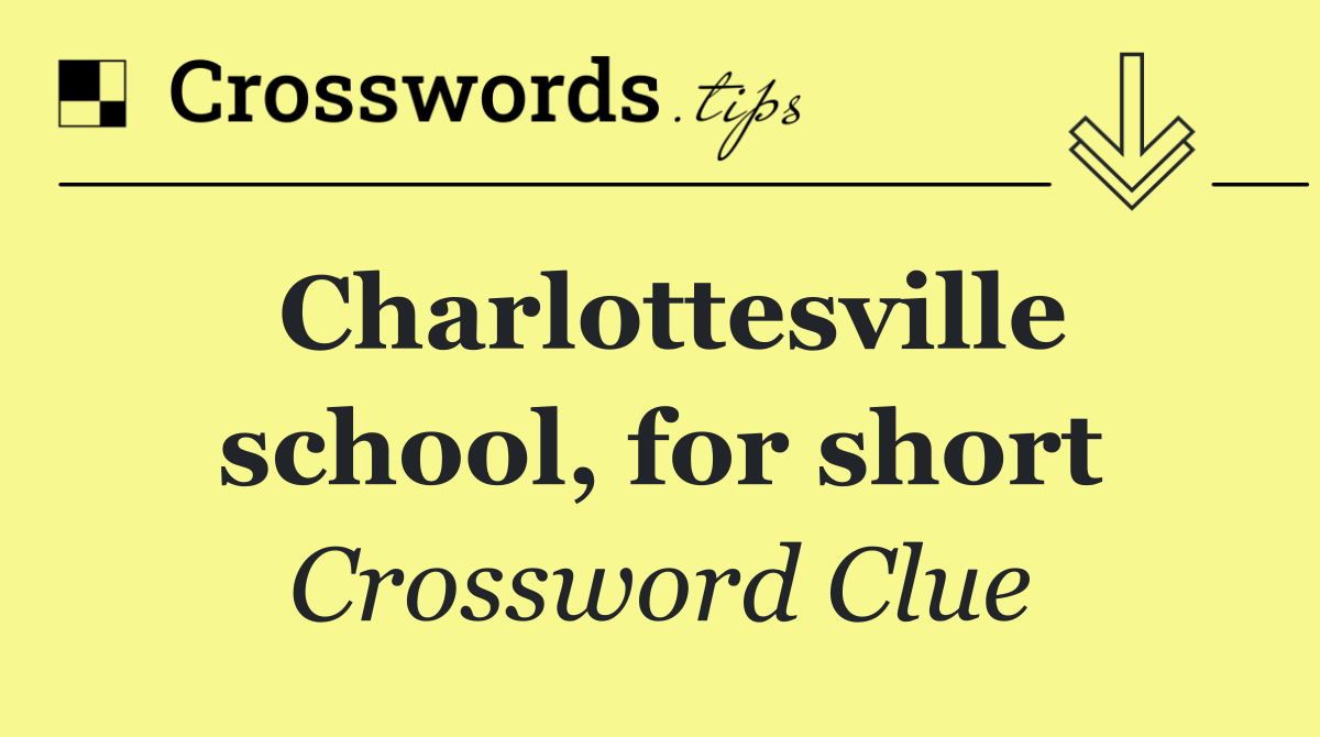 Charlottesville school, for short