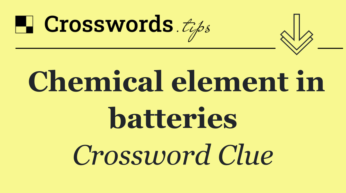 Chemical element in batteries