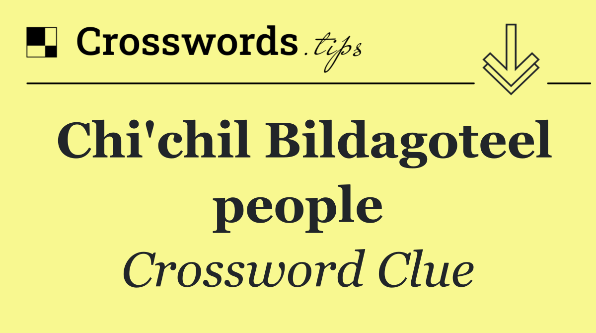 Chi'chil Bildagoteel people
