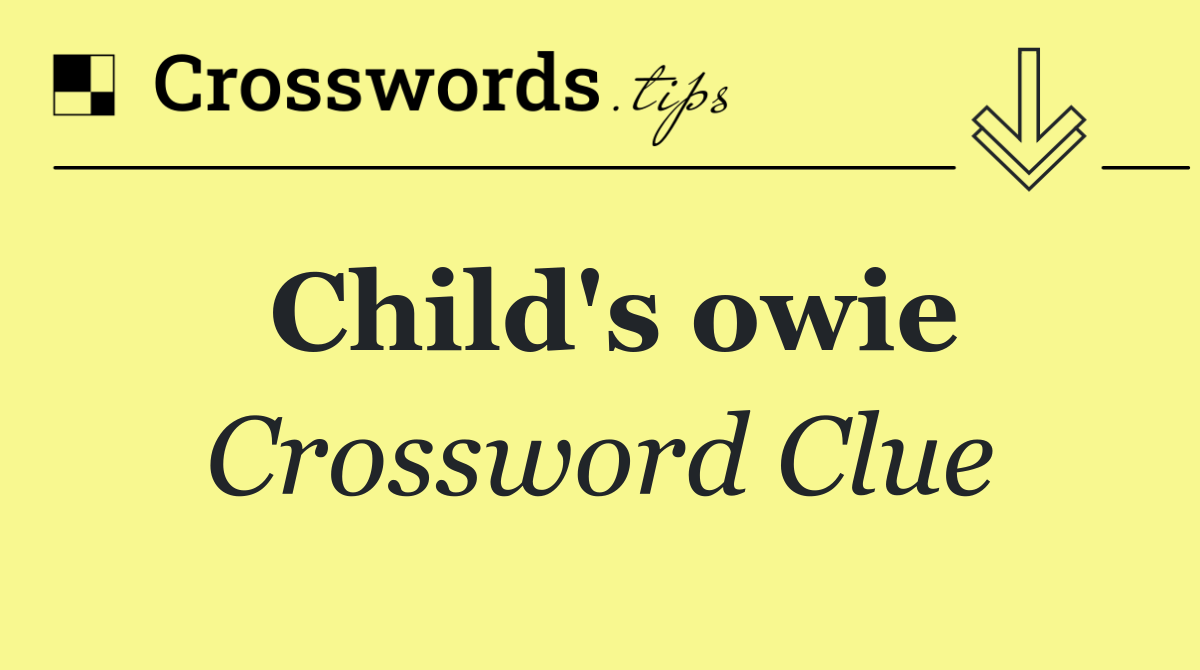 Child's owie