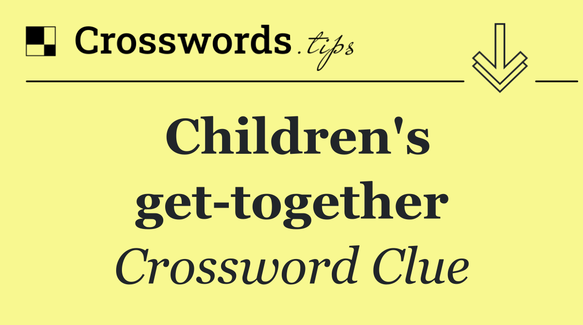 Children's get together