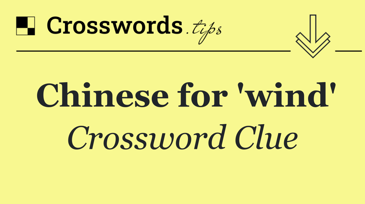 Chinese for 'wind'
