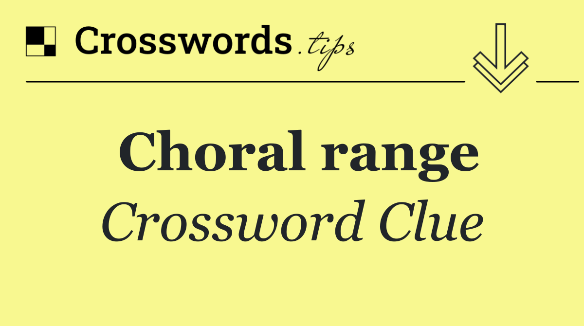 Choral range