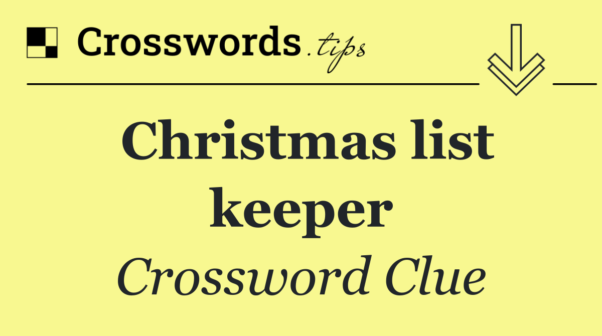 Christmas list keeper