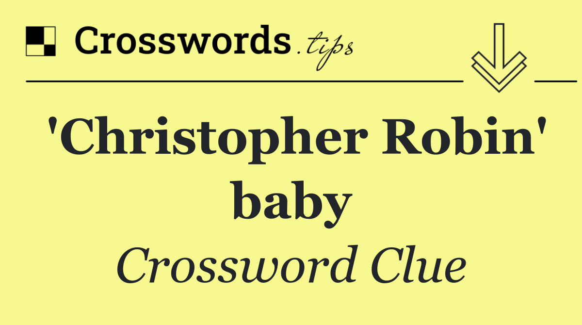 'Christopher Robin' baby