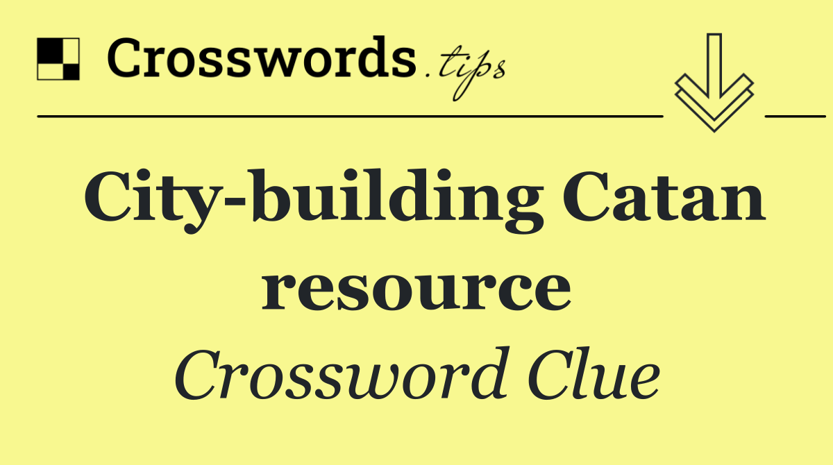 City building Catan resource