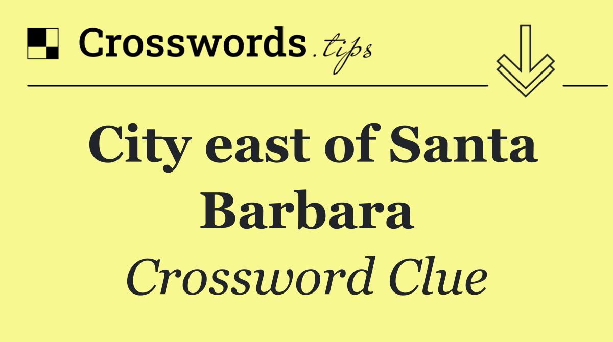 City east of Santa Barbara