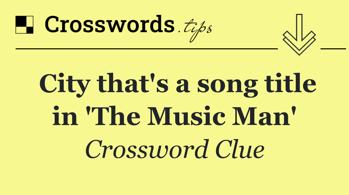 City that's a song title in 'The Music Man'