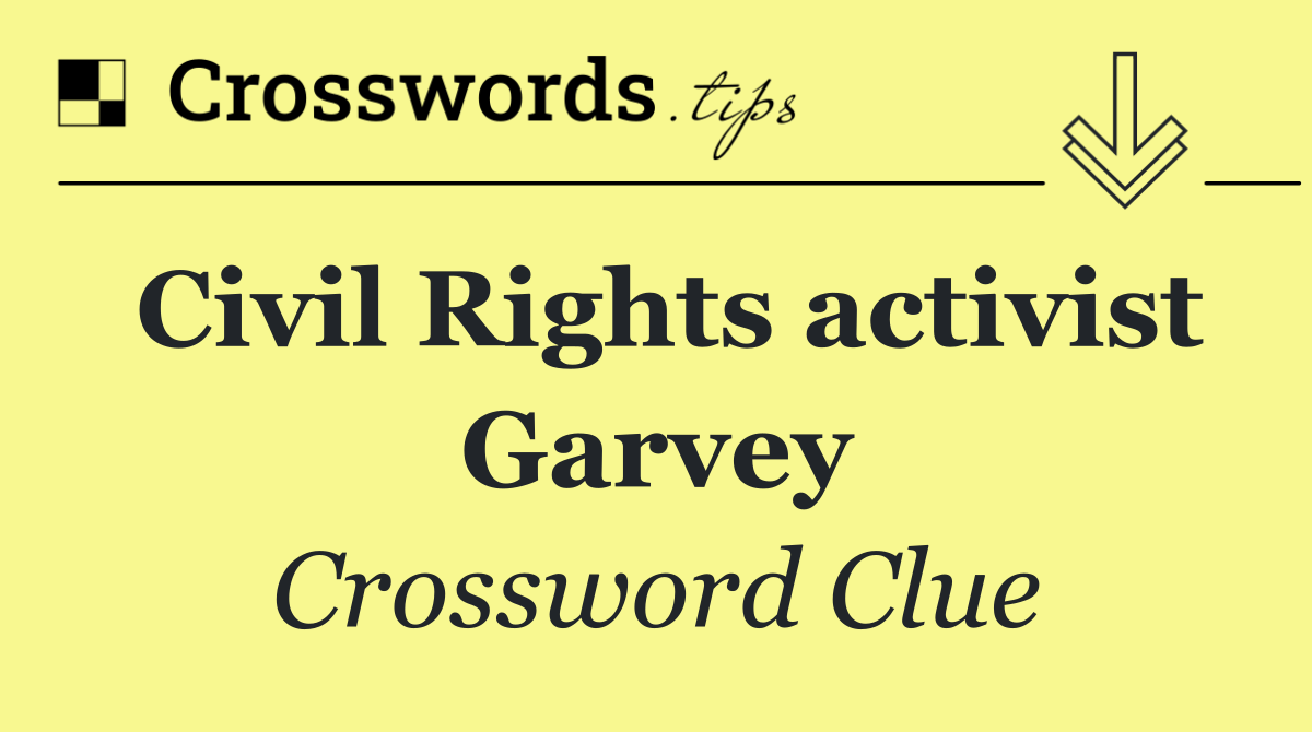Civil Rights activist Garvey
