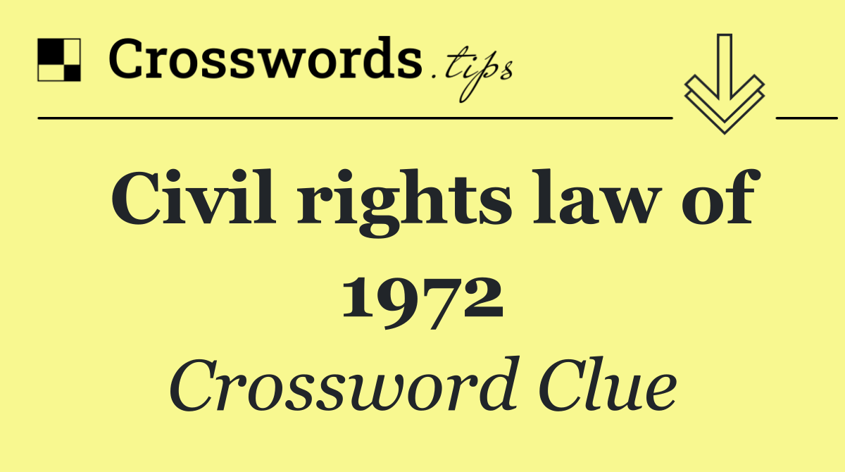 Civil rights law of 1972