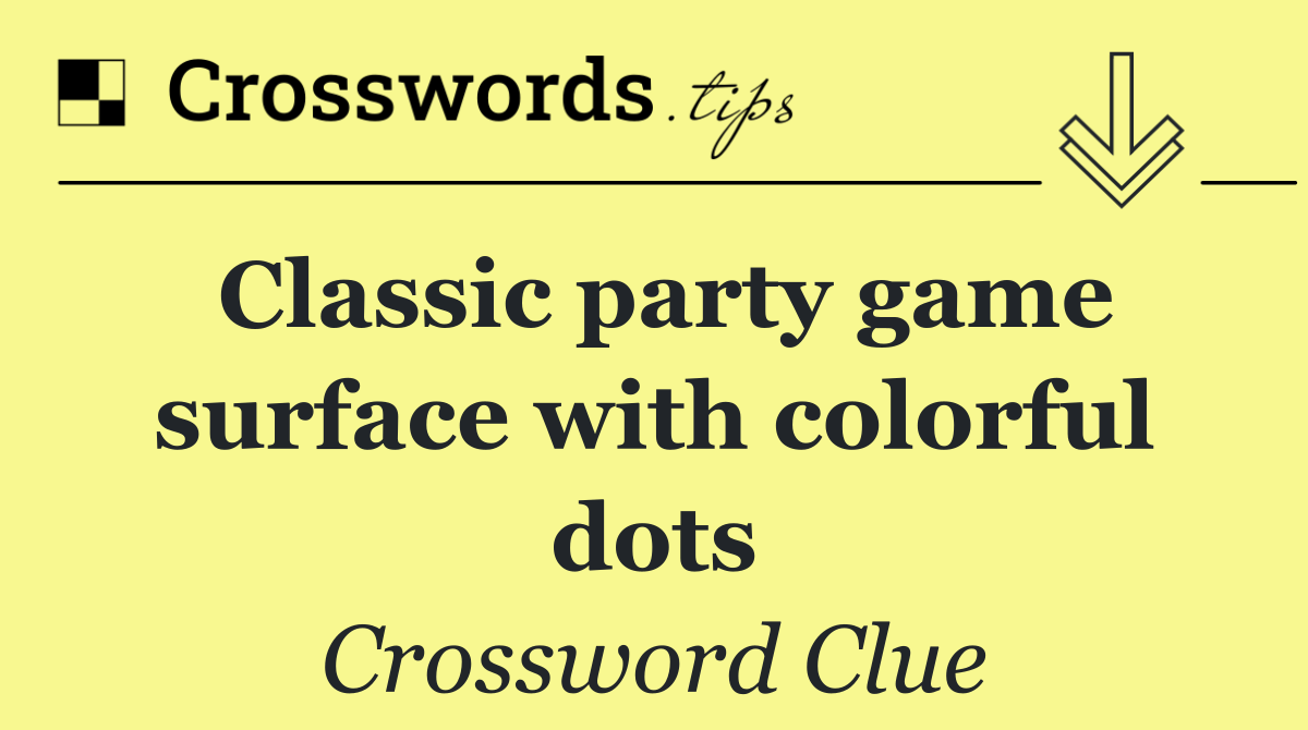 Classic party game surface with colorful dots